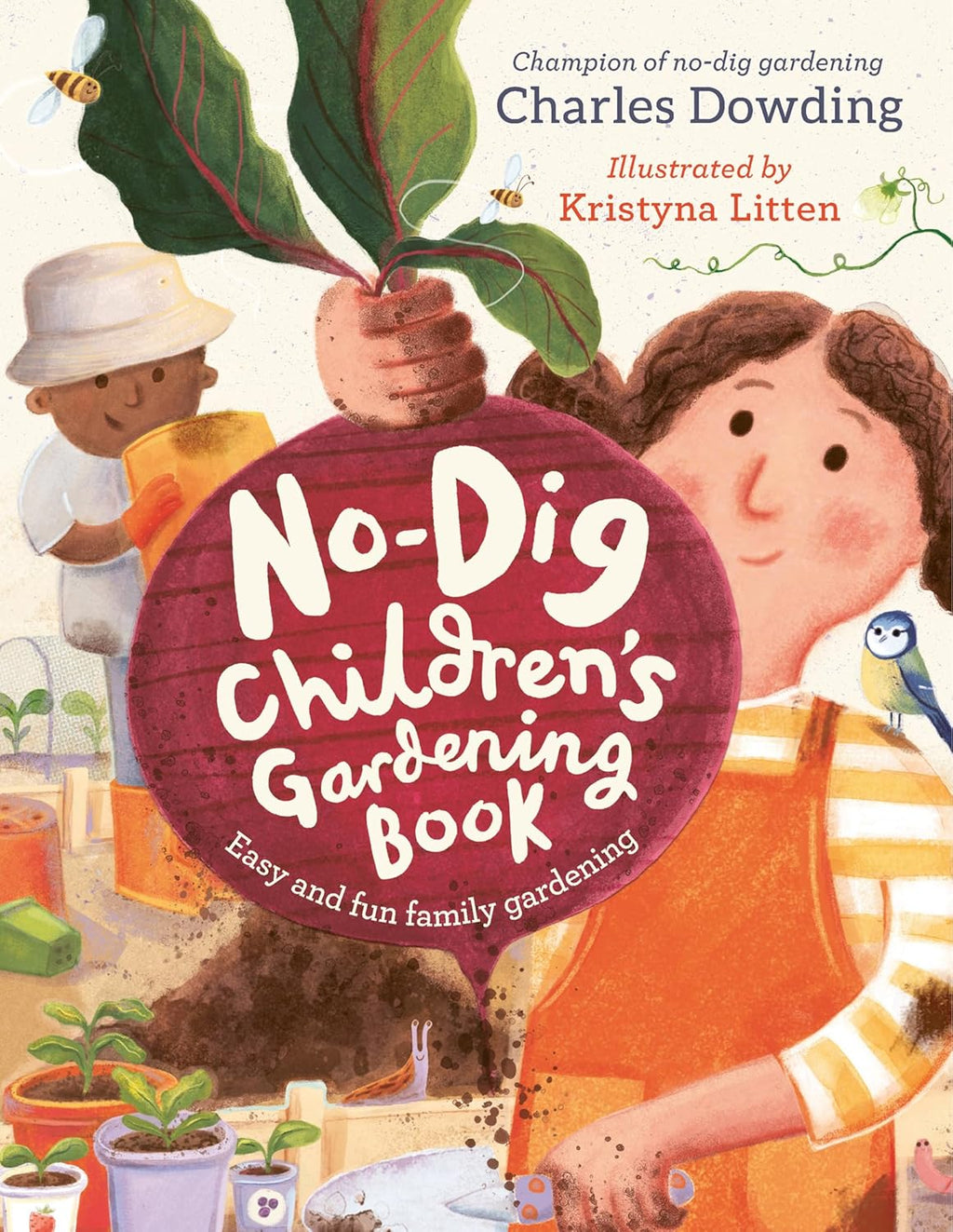 No Dig Children’s Gardening Book: A Simple, Fun, and Easy Guide to Gardening